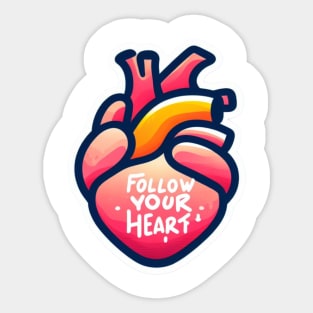 Follow your heart Sticker